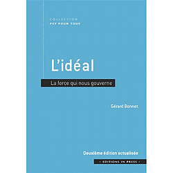 L'idéal : la force qui nous gouverne