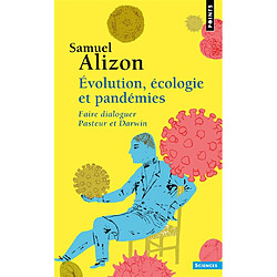 Evolution, écologie et pandémies : faire dialoguer Pasteur et Darwin