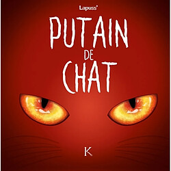 Putain de chat. Vol. 2