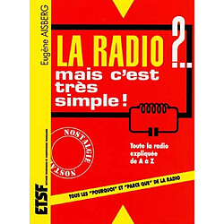 La radio ?... mais c'est très simple