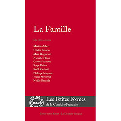 La famille : dix pièces courtes