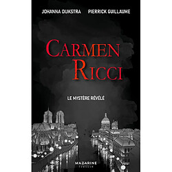 Carmen Ricci. Le mystère révélé