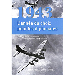 1943, l'année du choix pour les diplomates