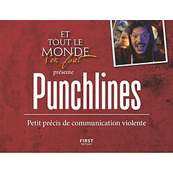 Et tout le monde s'en fout présente : punchlines : petit précis de communication violente - Occasion