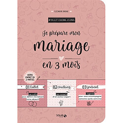 Je prépare mon mariage en 3 mois