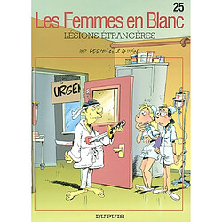 Les femmes en blanc. Vol. 25. Lésions étrangères