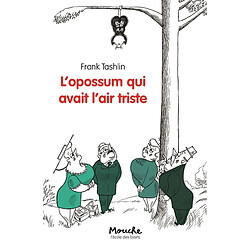 L'opossum qui avait l'air triste - Occasion