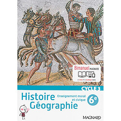 Histoire géographie, enseignement moral et civique, cycle 3, 6e : bimanuel - Occasion