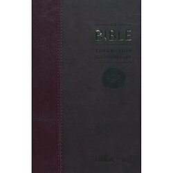 La Bible : traduction oecuménique, TOB : comprenant l'Ancien et le Nouveau Testament traduits sur les textes originaux avec introductions, notes essentielles, glossaire