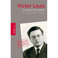 Victor Louis : un agent très spécial