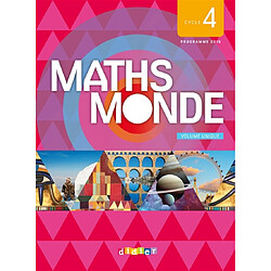 Maths monde, cycle 4 : volume unique : programme 2016