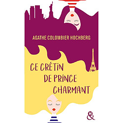 Ce crétin de prince charmant - Occasion