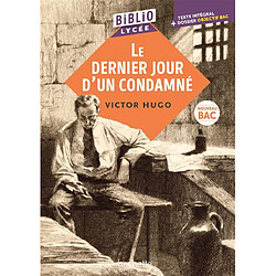 Le dernier jour d'un condamné : texte intégral + dossier objectif bac : nouveau bac - Occasion