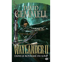 Waylander. Vol. 2. Dans le royaume du loup - Occasion