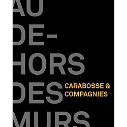 Au dehors des murs : Carabosse et compagnies - Occasion