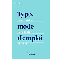 Typo, mode d'emploi : la première impression compte