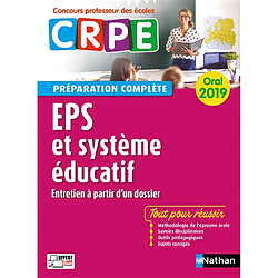 EPS et système éducatif : entretien à partir d'un dossier, oral 2019 : CRPE préparation complète - Occasion