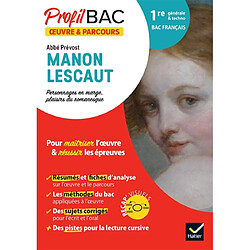 Abbé Prévost, Manon Lescaut : personnages en marge, plaisirs du romanesque : 1re générale & techno, bac français - Occasion