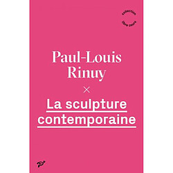 La sculpture contemporaine