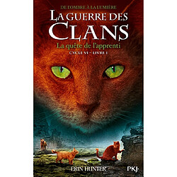 La guerre des clans : cycle 6, de l'ombre à la lumière. Vol. 1. La quête de l'apprenti - Occasion