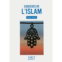 Sagesses d'islam : les plus belles paroles du Coran, du Prophète et de l'islam