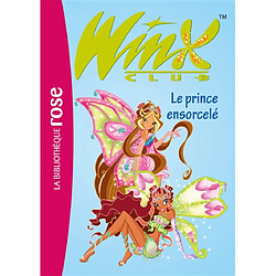 Winx Club. Vol. 25. Le prince ensorcelé - Occasion