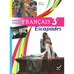 Français 3e : manuel unique : version compacte