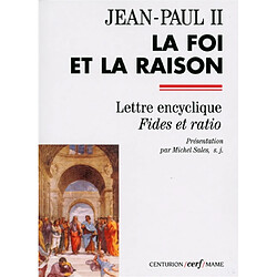 La foi et la raison : lettre encyclique Fides et ratio - Occasion