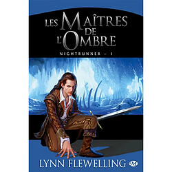 Nightrunner. Vol. 1. Les maîtres de l'ombre - Occasion