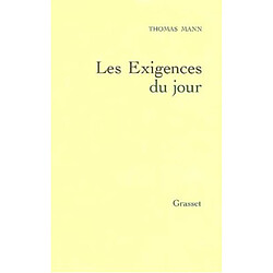 Les exigences du jour