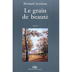 Le grain de beauté - Occasion