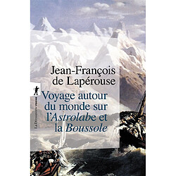 Voyage autour du monde sur l'Astrolabe et la Boussole : 1785-1788