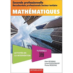 Mathématiques 2de professionnelle, baccalauréats professionnels secteur tertiaire : activités en co-intervention, tutoriels - Occasion