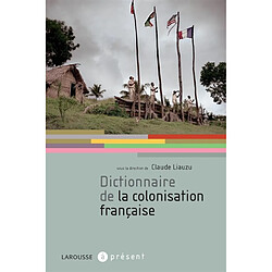 Dictionnaire de la colonisation française - Occasion