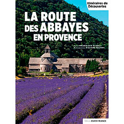 La route des abbayes en Provence