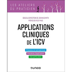 Applications cliniques de l'ICV : processus et perspectives, domaines d'application, cas particuliers