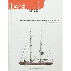 Tara océans : chroniques d'une expédition scientifique