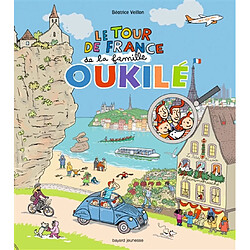 La famille Oukilé. Le Tour de France de la famille Oukilé