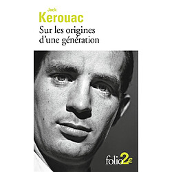 Sur les origines d'une génération. Le dernier mot - Occasion