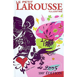 Le petit Larousse illustré 2005