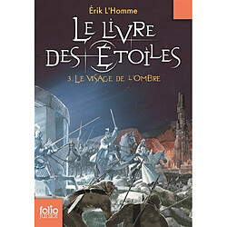 Le livre des étoiles. Vol. 3. Le visage de l'ombre - Occasion