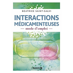 Interactions médicamenteuses : mode d'emploi