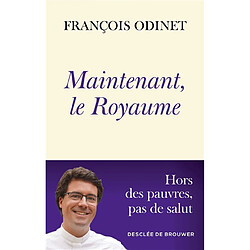 Maintenant, le royaume : hors des pauvres, pas de salut