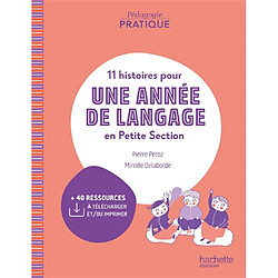 11 histoires pour une année de langage en petite section