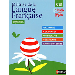 Maîtrise de la langue française : grammaire, conjugaison, orthographe, vocabulaire, expression écrite