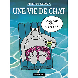 Le Chat. Vol. 15. Une vie de Chat