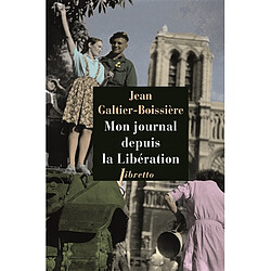 Mon journal depuis la Libération : 1944-1945