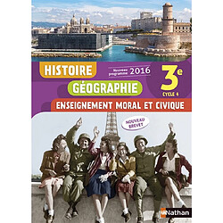 Histoire, géographie, enseignement moral et civique, 3e, cycle 4 : nouveau programme 2016 - Occasion