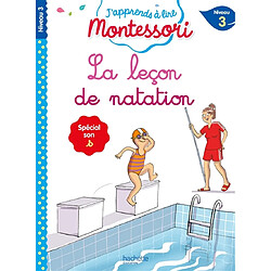 La leçon de natation : niveau 3 : spécial son s