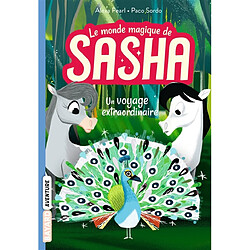 Le monde magique de Sasha. Vol. 2. Un voyage extraordinaire - Occasion